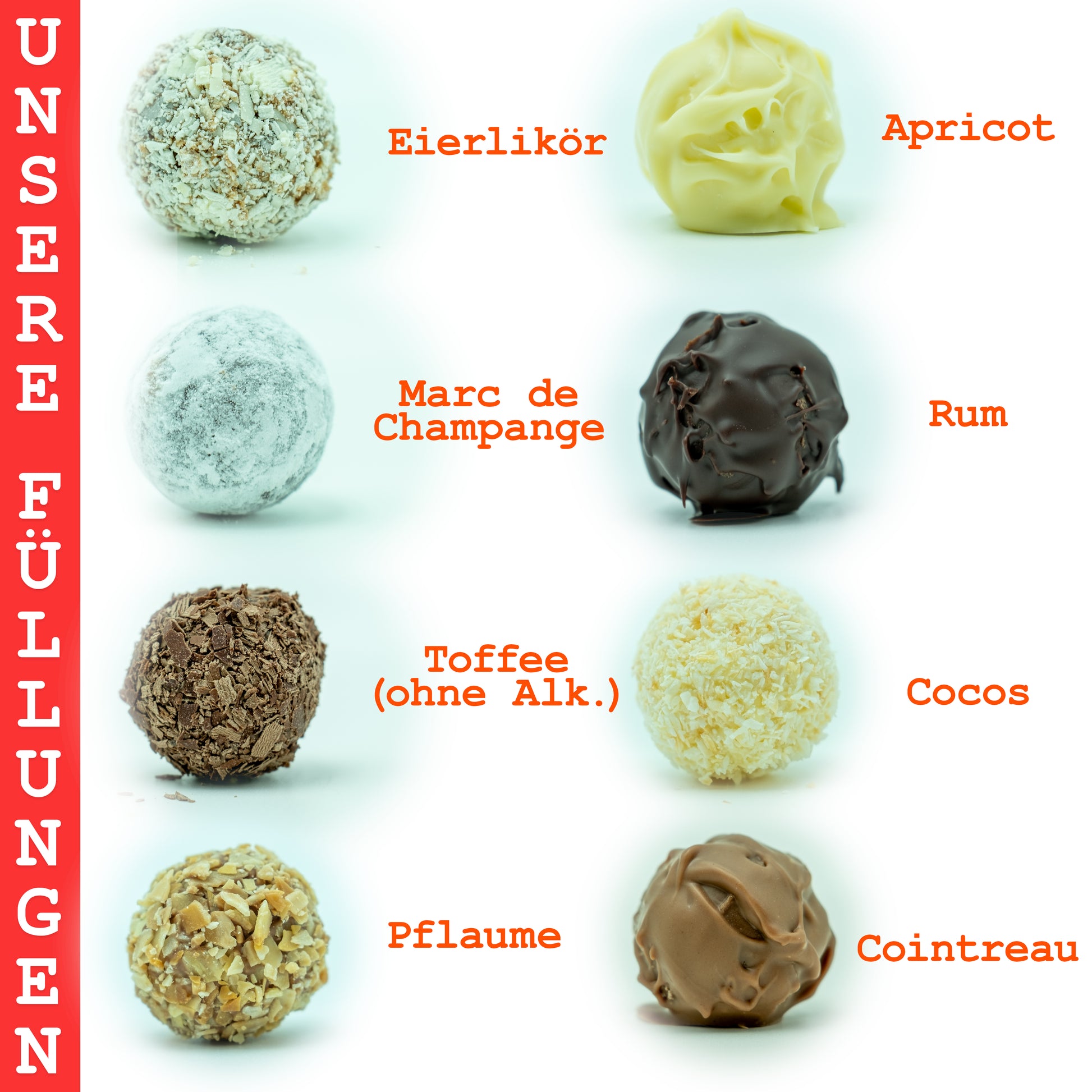 Auflistung unserer verschiedenen handgemachten Trüffelfüllungen. 